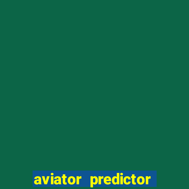 aviator predictor v4.0 activation code free